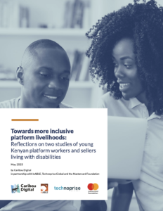 A report cover depicting two African people and the report title text that says: towards more inclusive platform livelihoods:reflations on two studies of young Kenyan platform workers and sellers living with disabilities.